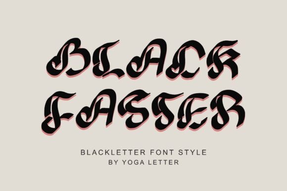 Black Faster: A Blackletter Font That Elevates Digital Design