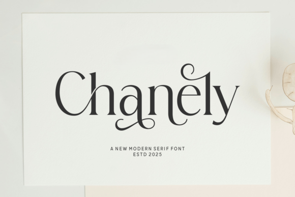 Chanely Font Review: A Sophisticated Typeface for Campaign Design
