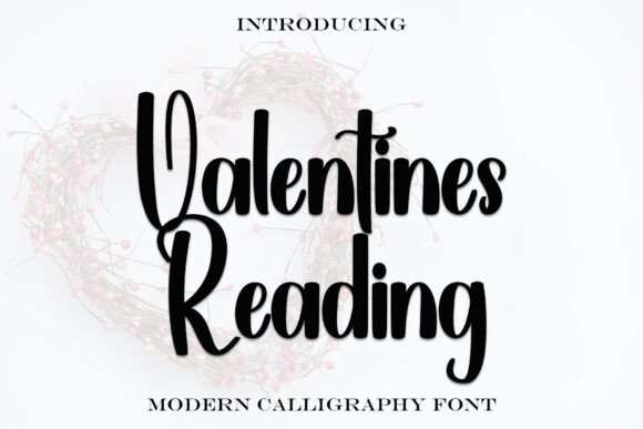 Valentines Reading: A Typeface That Speaks to Your Campaign